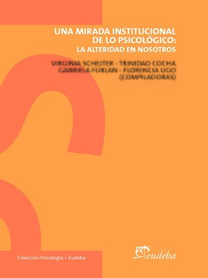 cover image of Una mirada institucional de lo psicológico
